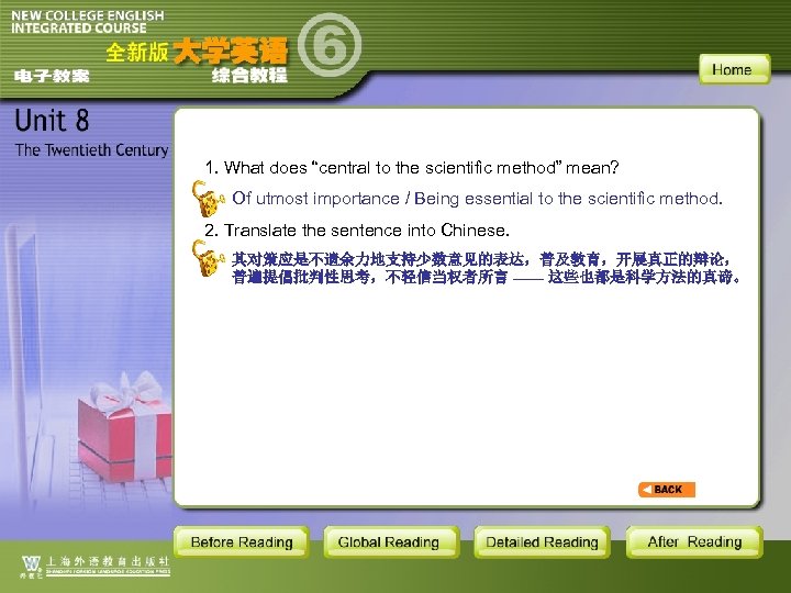 1. What does “central to the scientific method” mean? Of utmost importance / Being