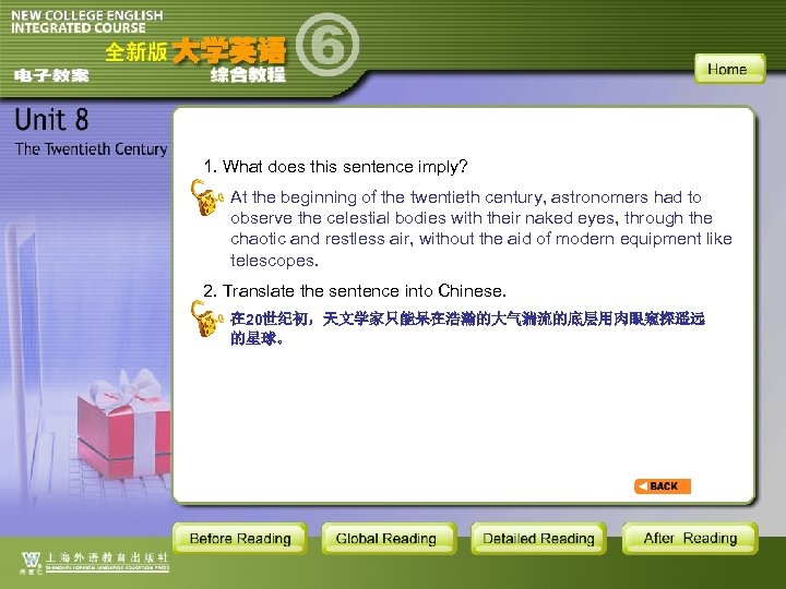 1. What does this sentence imply? At the beginning of the twentieth century, astronomers