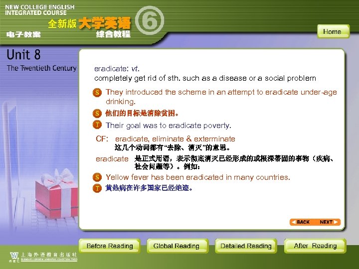 eradicate: vt. completely get rid of sth. such as a disease or a social