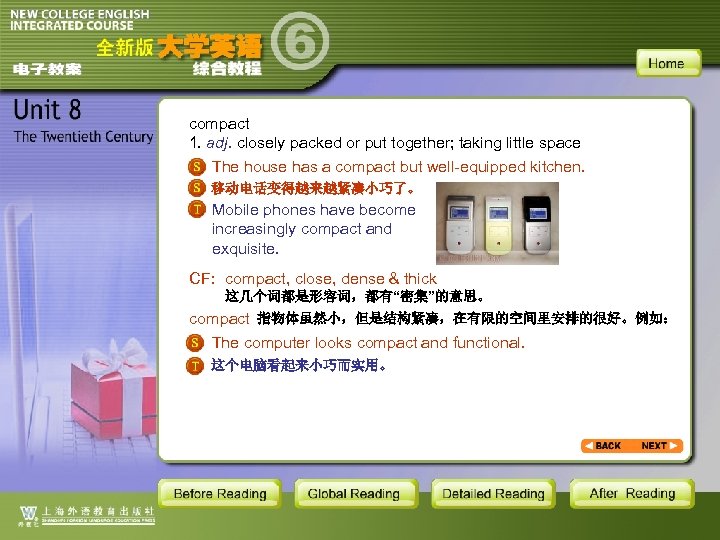 compact 1. adj. closely packed or put together; taking little space The house has