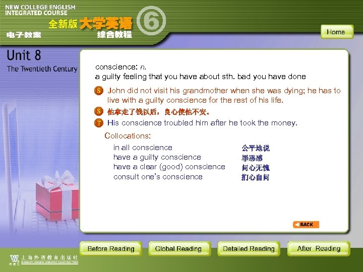 conscience: n. a guilty feeling that you have about sth. bad you have done