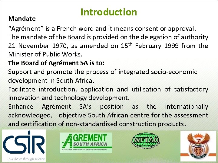 Introduction Mandate “Agrément” is a French word and it means consent or approval. The