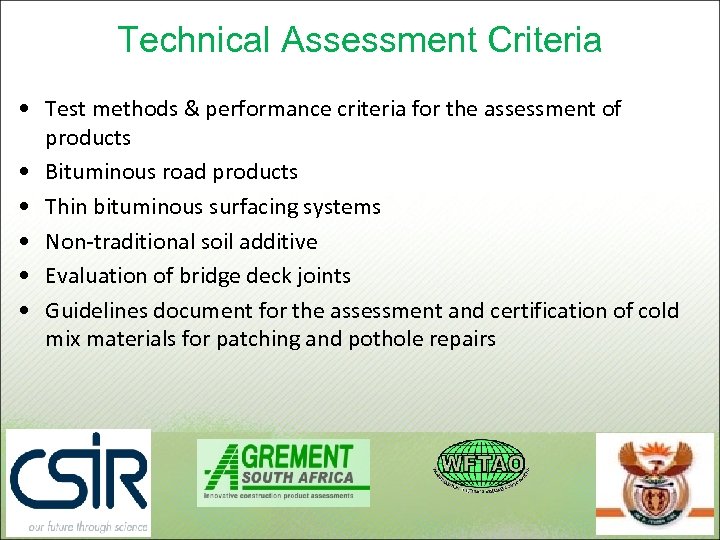 Technical Assessment Criteria • Test methods & performance criteria for the assessment of products