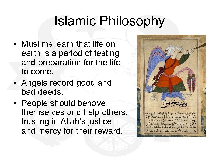 Islamic Philosophy • Muslims learn that life on earth is a period of testing