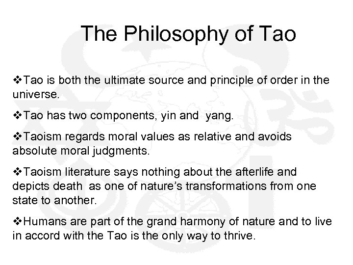 The Philosophy of Tao v. Tao is both the ultimate source and principle