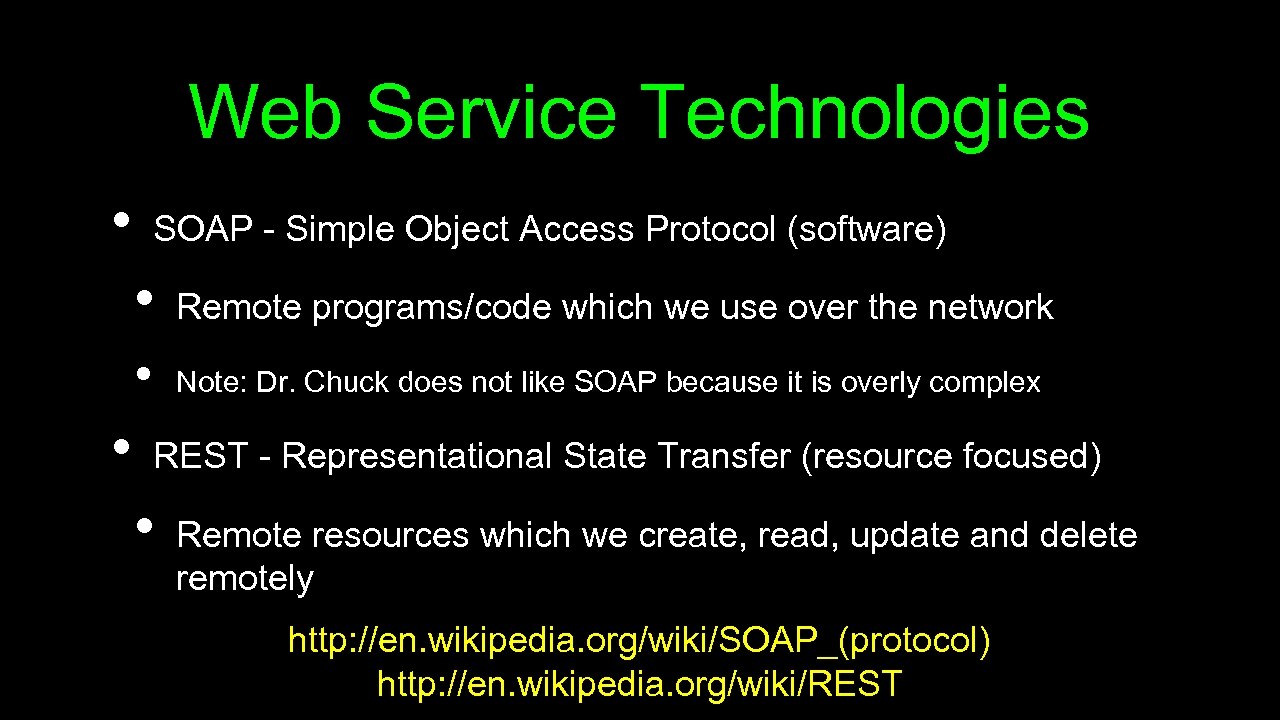 Web Service Technologies • SOAP - Simple Object Access Protocol (software) • • •