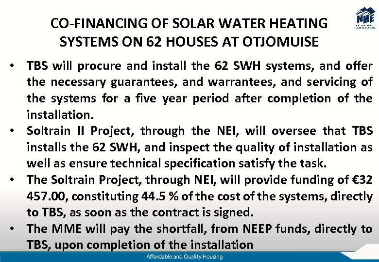 CO-FINANCING OF SOLAR WATER HEATING SYSTEMS ON 62 HOUSES AT OTJOMUISE • TBS will