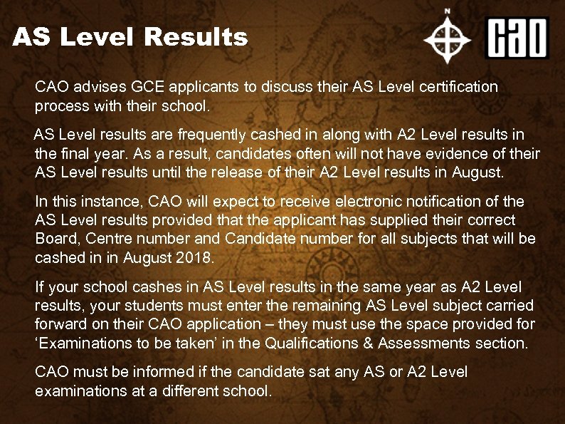 AS Level Results CAO advises GCE applicants to discuss their AS Level certification process