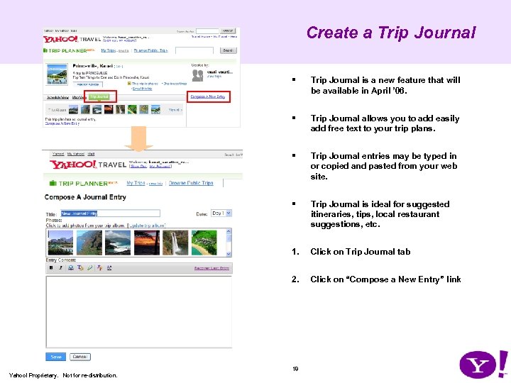 Create a Trip Journal § Trip Journal is a new feature that will be