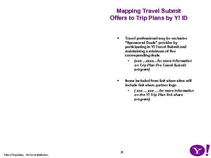 Mapping Travel Submit Offers to Trip Plans by Y! ID § Travel professional may