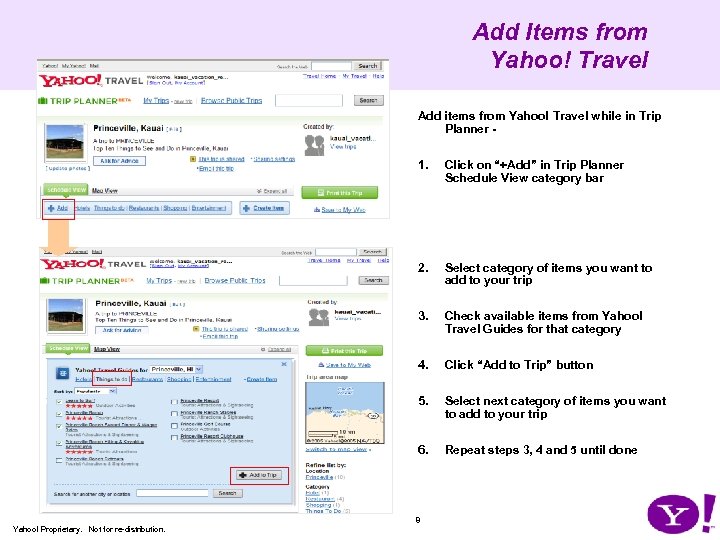 Add Items from Yahoo! Travel Add items from Yahoo! Travel while in Trip Planner