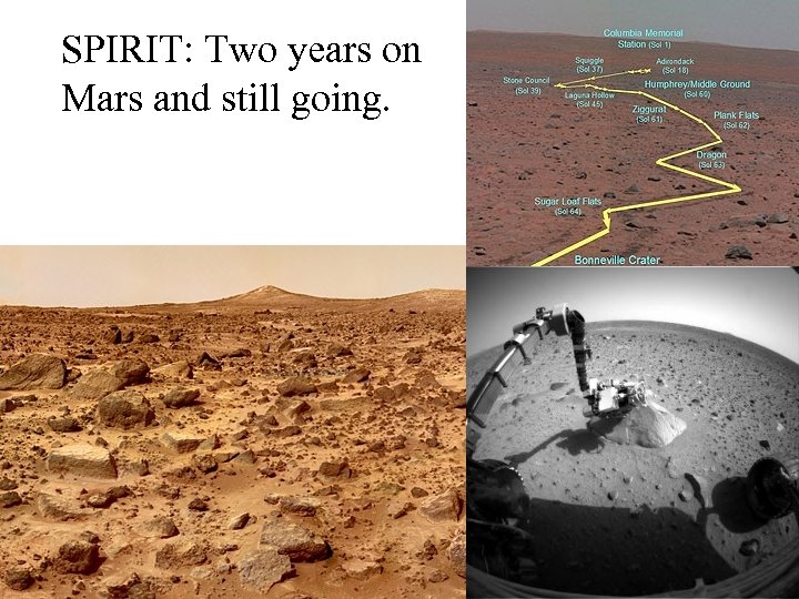SPIRIT: Two years on Mars and still going. 