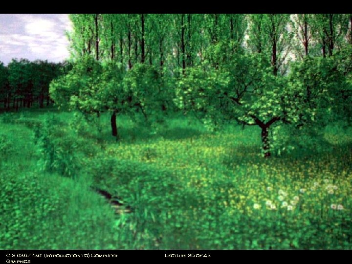 CIS 636/736: (Introduction to) Computer Graphics Lecture 35 of 42 Computing & Information Sciences