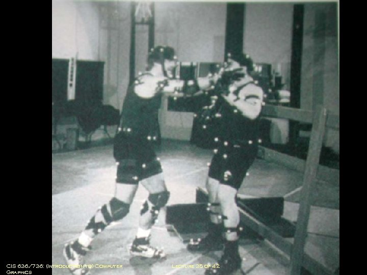 CIS 636/736: (Introduction to) Computer Graphics Lecture 35 of 42 Computing & Information Sciences