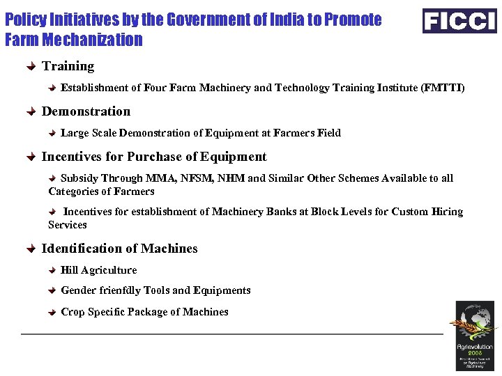 Policy Initiatives by the Government of India to Promote Farm Mechanization Training Establishment of