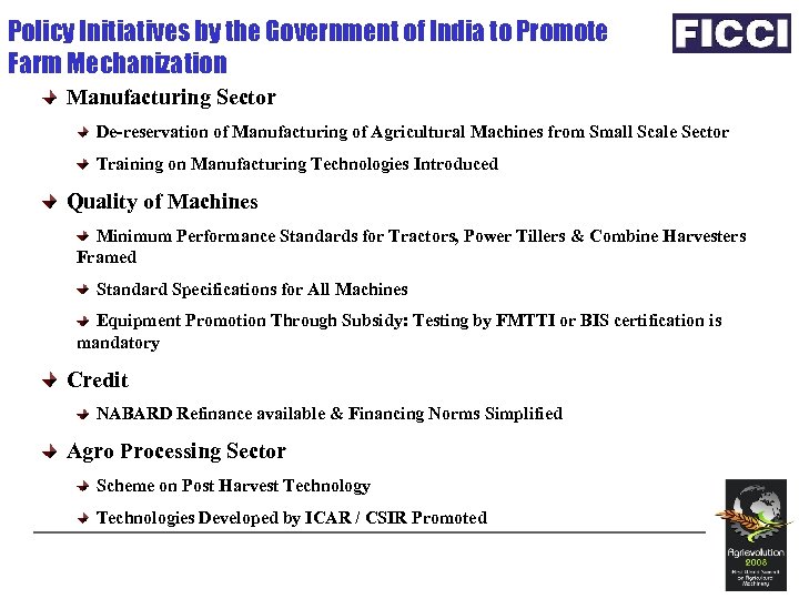 Policy Initiatives by the Government of India to Promote Farm Mechanization Manufacturing Sector De-reservation