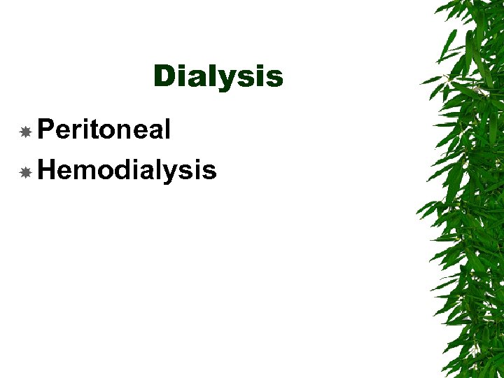 Dialysis Peritoneal Hemodialysis 