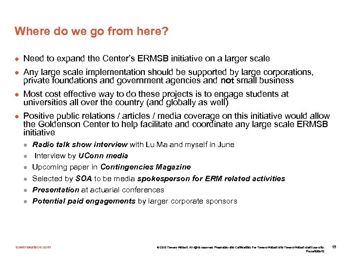 Where do we go from here? l l Need to expand the Center’s ERMSB