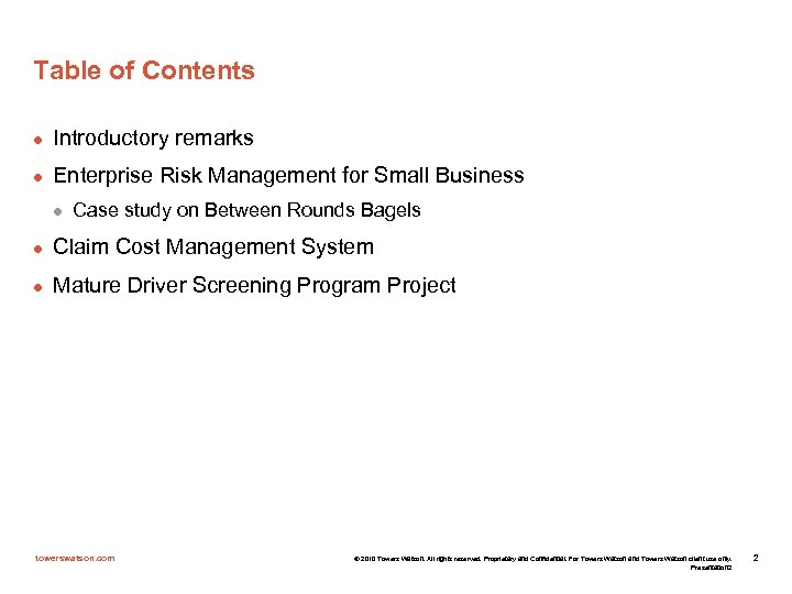 Table of Contents l Introductory remarks l Enterprise Risk Management for Small Business l