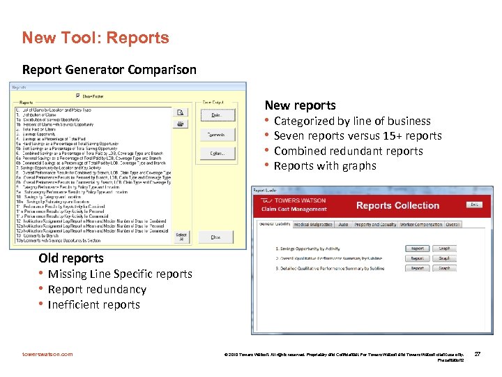 New Tool: Reports Report Generator Comparison New reports • • Categorized by line of