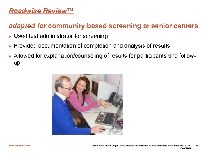 Roadwise Review™ adapted for community based screening at senior centers l Used test administrator