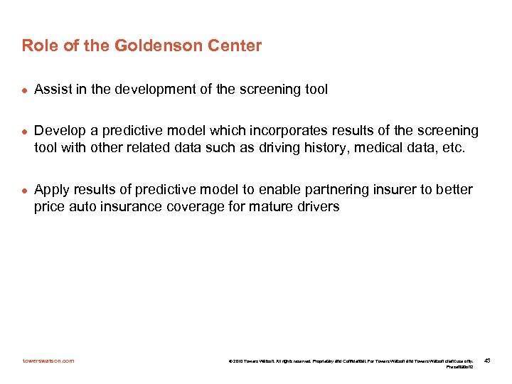 Role of the Goldenson Center l l l Assist in the development of the