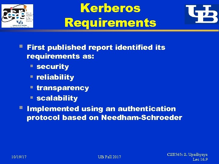 Kerberos Requirements § § 10/19/17 First published report identified its requirements as: § security