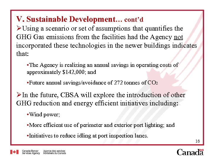 V. Sustainable Development… cont’d ØUsing a scenario or set of assumptions that quantifies the