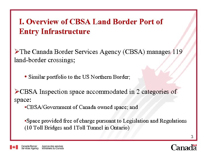 I. Overview of CBSA Land Border Port of Entry Infrastructure ØThe Canada Border Services