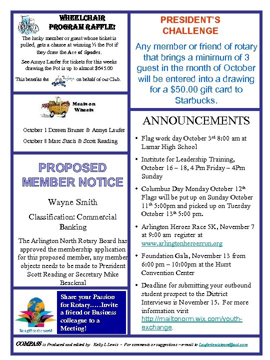 WHEELCHAIR PROGRAM RAFFLE! The lucky member or guest whose ticket is pulled, gets a