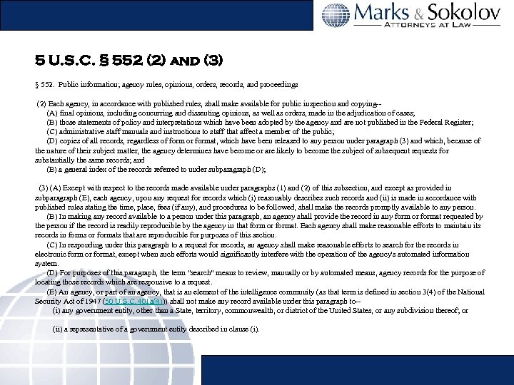 5 U. S. C. § 552 (2) and (3) § 552. Public information; agency