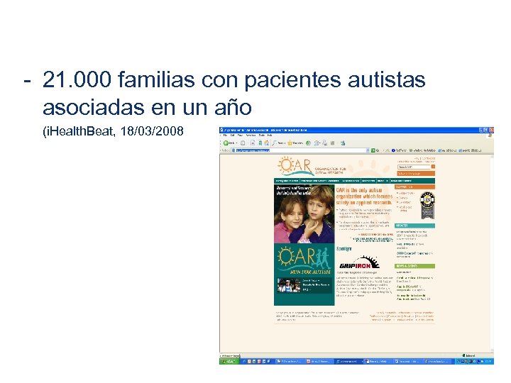 - 21. 000 familias con pacientes autistas asociadas en un año (i. Health. Beat,
