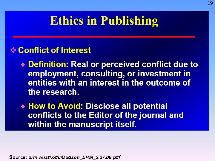 19 Source: erm. wustl. edu/Dodson_ERM_3. 27. 08. pdf 