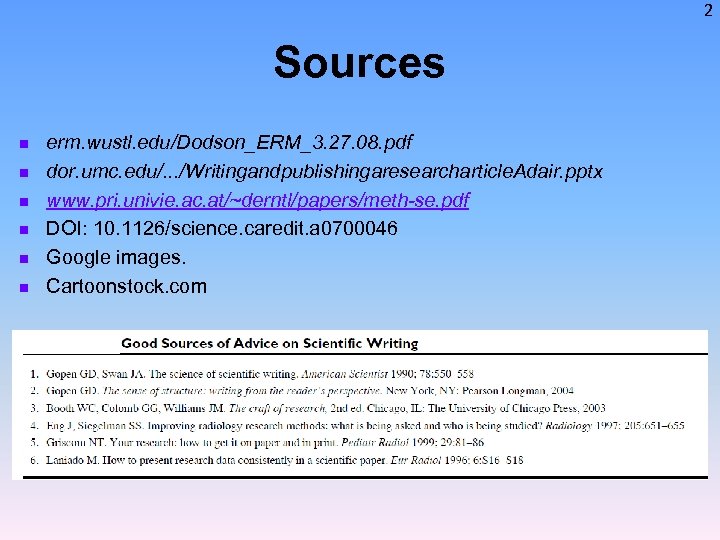 2 Sources n n n erm. wustl. edu/Dodson_ERM_3. 27. 08. pdf dor. umc. edu/.