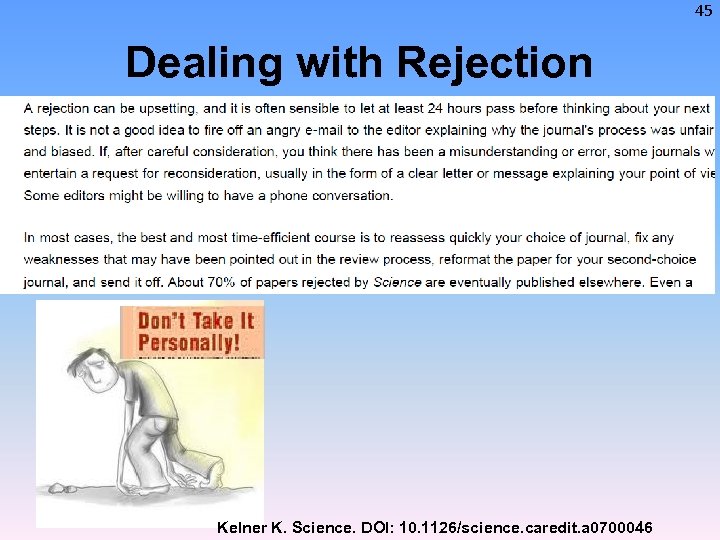 45 Dealing with Rejection Kelner K. Science. DOI: 10. 1126/science. caredit. a 0700046 