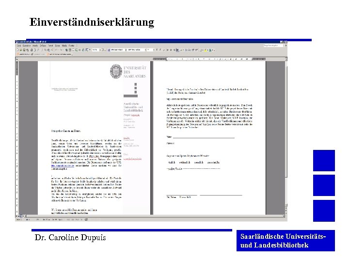 Einverständniserklärung Dr. Caroline Dupuis Saarländische Universitätsund Landesbibliothek 