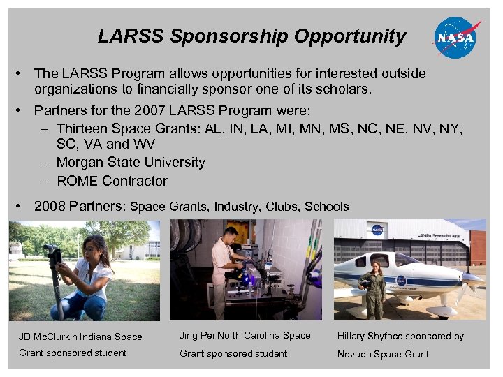 LARSS Sponsorship Opportunity • The LARSS Program allows opportunities for interested outside organizations to