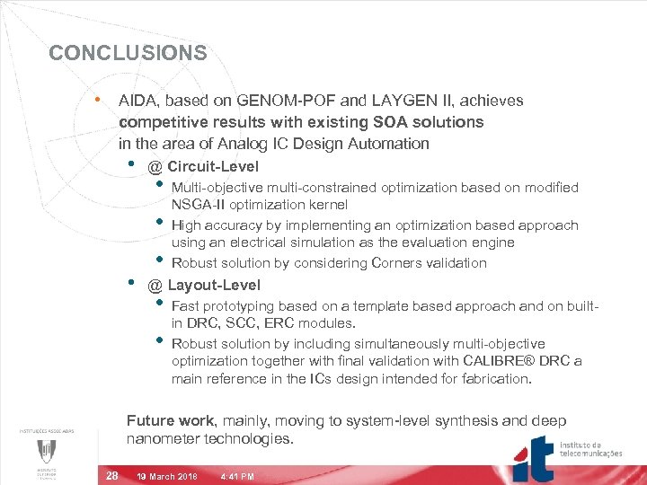 CONCLUSIONS • AIDA, based on GENOM-POF and LAYGEN II, achieves competitive results with existing