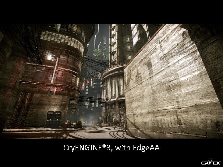 Cry. ENGINE® 3, with Edge. AA 