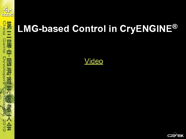 LMG-based Control in Cry. ENGINE® Video 