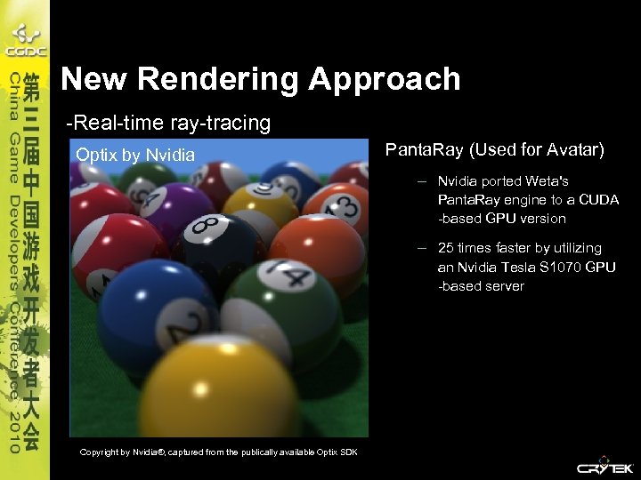 New Rendering Approach -Real-time ray-tracing Optix by Nvidia Panta. Ray (Used for Avatar) –