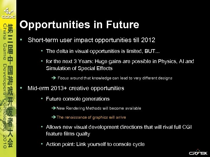 Opportunities in Future • Short-term user impact opportunities till 2012 • The delta in