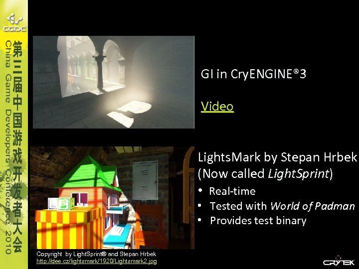 GI in Cry. ENGINE® 3 Video Lights. Mark by Stepan Hrbek (Now called Light.