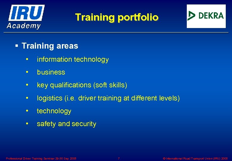 Training portfolio § Training areas • information technology • business • key qualifications (soft