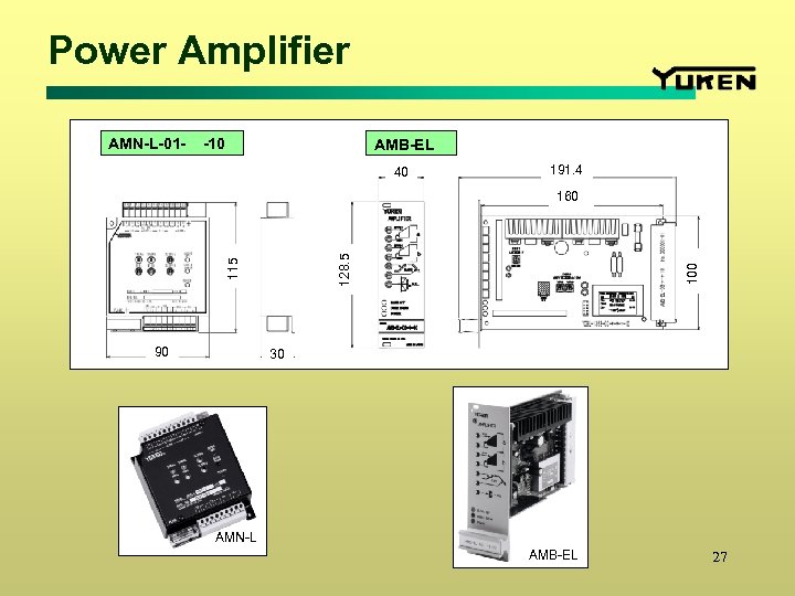 Power Amplifier AMN-L-01 - -10 AMB-EL 40 191. 4 90 100 115 128. 5