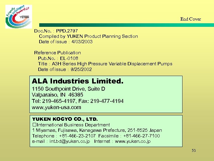 End Cover Doc. No. ：PPD. 2797 　Compiled by YUKEN Product Planning Section 　Date of