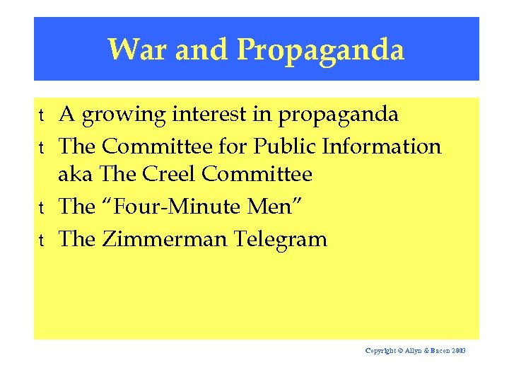 War and Propaganda t t A growing interest in propaganda The Committee for Public