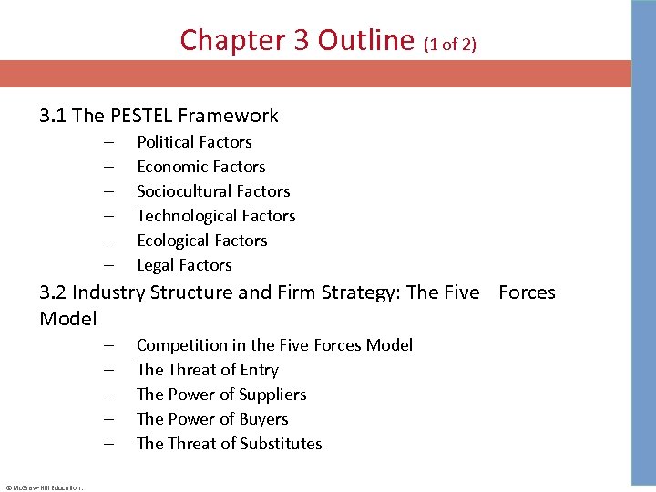 Chapter 3 Outline (1 of 2) 3. 1 The PESTEL Framework – – –