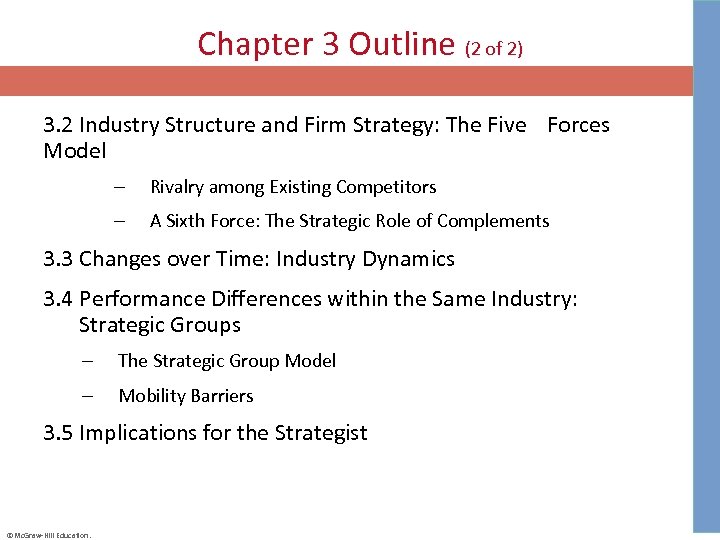 Chapter 3 Outline (2 of 2) 3. 2 Industry Structure and Firm Strategy: The