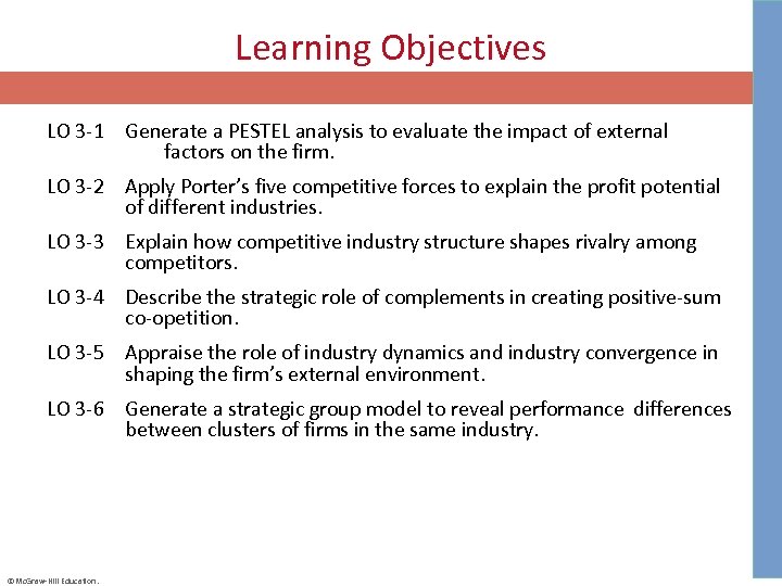 Learning Objectives LO 3 -1 Generate a PESTEL analysis to evaluate the impact of